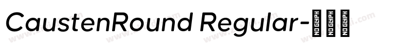 CaustenRound Regular字体转换 CaustenRound Regular字体转换